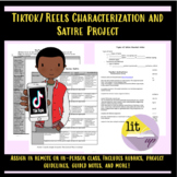 TikTok/Reels Satire, Characterization,  Summary Project Re