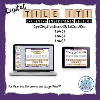 Preview of Tile It! Digital Letter Spelling Orchestra Edition for Paperless Classrooms