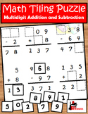 Addition & Subtraction with Regrouping Tiling Puzzle - FREE