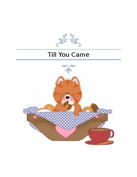Preview of A Short Poem-Till You Came (Distance Learning, Reading and Writing Activities)