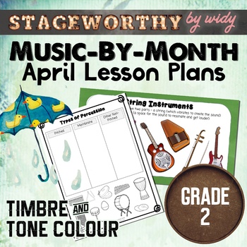 Preview of Timbre Instrument Families Tone Colour Lesson Plans - Grade 2 Music - April
