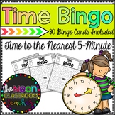 Time Bingo- Telling Time to the Nearest 5- Minute Interval!