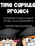 Time Capsule Project (A High School Graduation Keepsake)