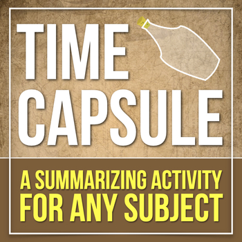 Preview of Reading Comprehension Time Capsule Activity | Main Idea Summary Template