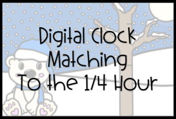 Preview of Time-Digital Quarter Hour Matching Winter Task Cards