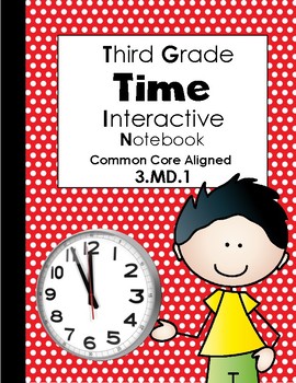 Time/Elapsed Time Interactive Notebook (Third Grade) by Stephanie Blythe