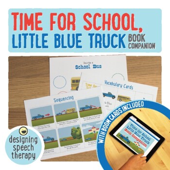 Preview of Time For School Little Blue Truck Book Companion with Boom Cards