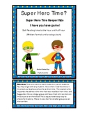Time: Hour and Half Hour Super Heros