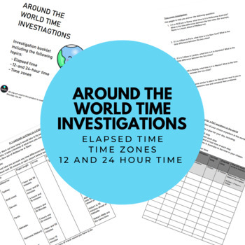 Preview of Time Investigations - Around the world (Time Zones, Elapsed time)