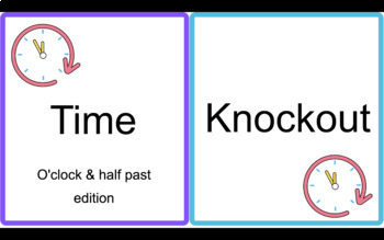 Preview of Time Knockout Game (O'clock & Half Past)