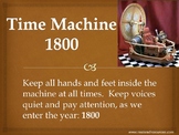 Time Machine: 1800 - Power Point Presentation