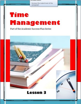 Preview of Time Management--Lesson 3 of the Academic Success Plan Series