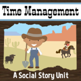 Time Management, Social Story Unit