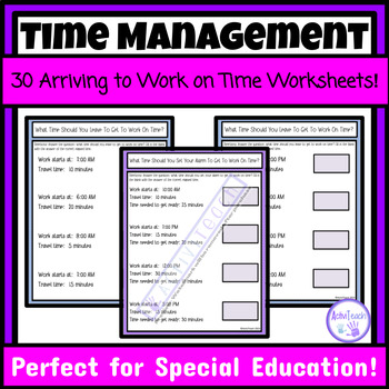 Preview of Time Management Worksheets Packet Getting to Work on Time Special Education