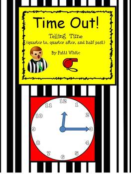 time out telling time quarter to quarter after and half past