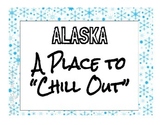 Time Out Zone: Alaska, A Place To Chill Out