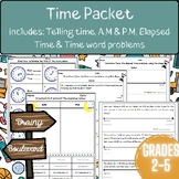 Time Packet (Telling time, A.M & P.M, Elapsed Time, Word P