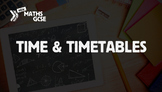 Time & Timetables - Complete Lesson