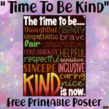 Preview of Time To Be Kind - Free Classroom Poster