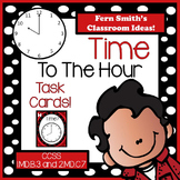Time To The Hour Task Cards