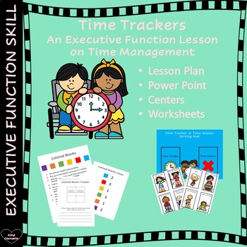 Preview of Time Trackers - An Executive Function Lesson on Time Management