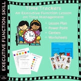 Time Trackers - An Executive Function Lesson on Time Management