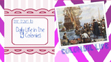 Time Travel - Daily Life in the 13 Colonies