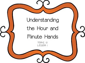 Preview of Time - Understanding the Hour and Minute Hands - First Grade enVision Math