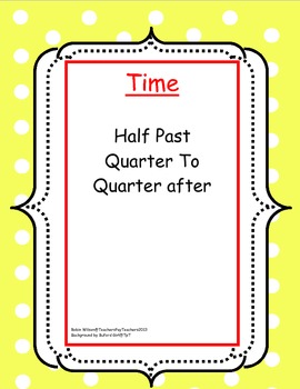 Preview of Time Using Quarter to, Quarter after, Half Past