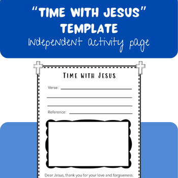 Preview of Time With Jesus Template / Independent Page for Christian Classroom or Home