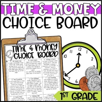 Preview of Time and Money Choice Board and Activities for 1st Grade