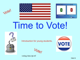 Time to Vote! - Introduction for young students