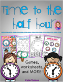 Time to the Half Hour- Primary Grades!