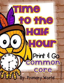 Preview of Time to the Half Hour Thanksgiving Print and GO! CCSS