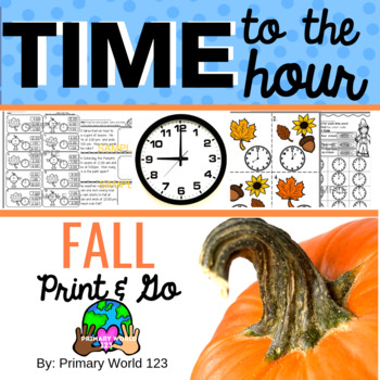 Preview of Time to the Hour Fall Activities, Print and Go! Common Core