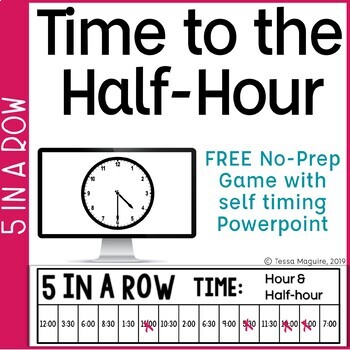 Preview of Time to the Hour and Half Hour Game | Telling Time 5 in a Row Math Games