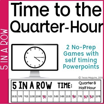 Preview of Telling Time to the Quarter Hour Games | 5 in a Row Math Games