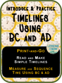 Timelines Using BC and AD: Print-and-Go Introduction and Practice