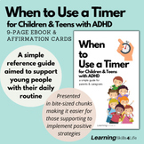 Timer Use for Children & Teens with ADHD-A simple guide fo
