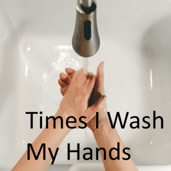 Preview of Times I Wash My Hands--Explicit, Visuals, Self-Monitoring, Data Collection