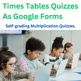 Times Table Quizzes As Google Forms; multiplication facts. V2
