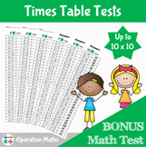 Times Table Tests up to 10 x 10 & BONUS Math Test