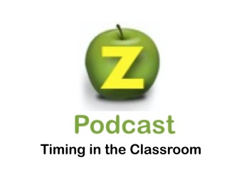 Preview of Timing in the Classroom (FREE PODCAST)