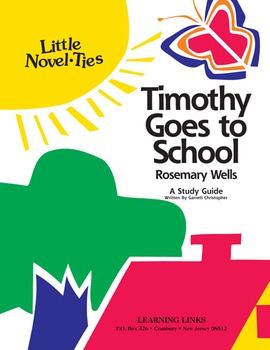 Preview of Timothy Goes to School - Little Novel-Ties Study Guide