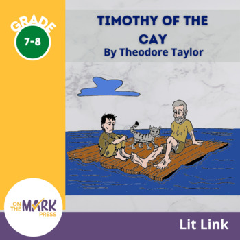 Preview of Timothy of the Cay, by Theodore Taylor Lit Link/Novel Study Grades 7-8