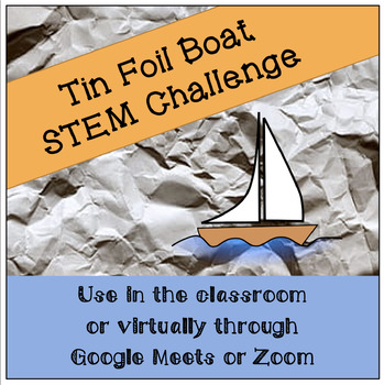 Preview of No Prep STEM Challenge - Tin Foil Boats  (Classroom or Distance Learning)