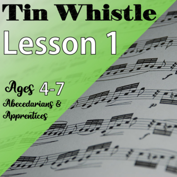 Preview of Tin Whistle, Lesson 1 Younger (4-7)