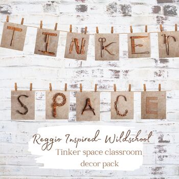 Preview of Tinker space classroom decor | maker space | stem | reggio inspired