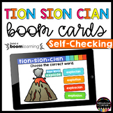 Tion, Sion, Cian Suffixes ELA Boom Cards 