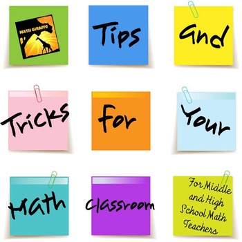 Preview of Tips and Tricks for Your Math Classroom for Middle and High School Math Teachers